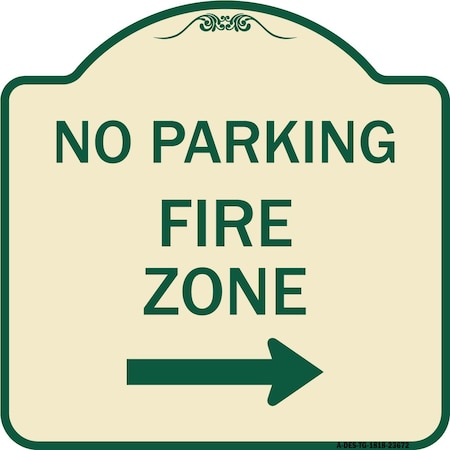 No Parking Fire Zone With Right Arrow Heavy-Gauge Aluminum Architectural Sign
